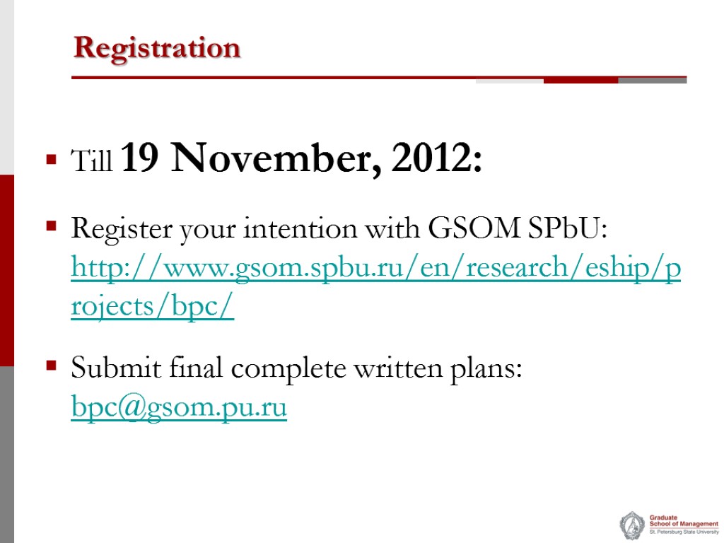 Registration Table 1: Environment factors significance Till 19 November, 2012: Register your intention with
